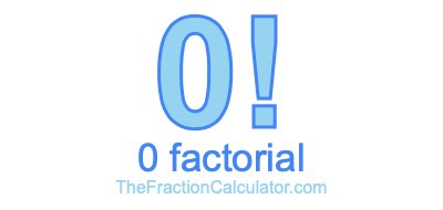 0 Factorial