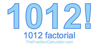 1012 Factorial