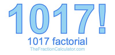 1017 Factorial