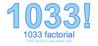 1033 Factorial