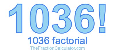 1036 Factorial