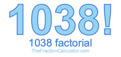 1038 Factorial