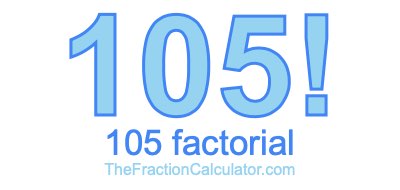 105 Factorial