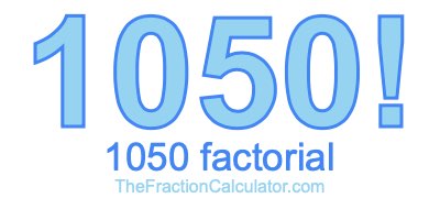 1050 Factorial