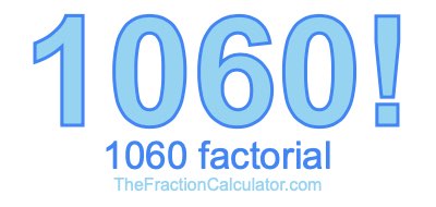 Factorial of 1060 1060 Factorial