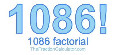 Factorial of 1086 1086 Factorial