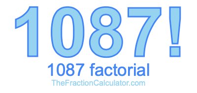 Factorial of 1087 1087 Factorial