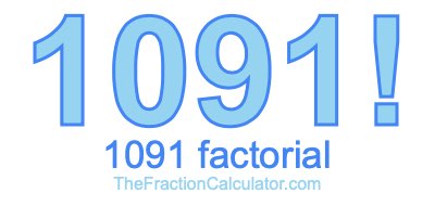 1091 Factorial