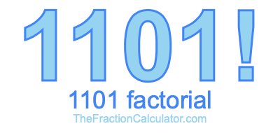 1101 Factorial