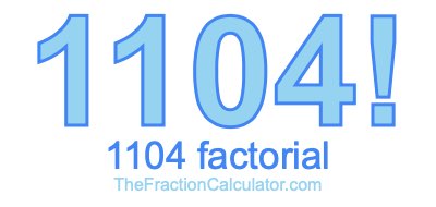 Factorial of 1104 1104 Factorial