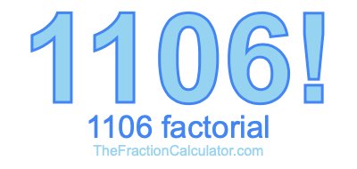 1106 Factorial