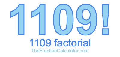 Factorial of 1109 1109 Factorial