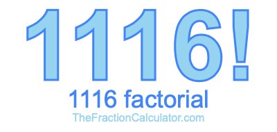 Factorial of 1116 1116 Factorial