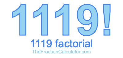 Factorial of 1119 1119 Factorial
