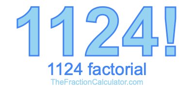 1124 Factorial