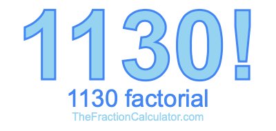 1130 Factorial
