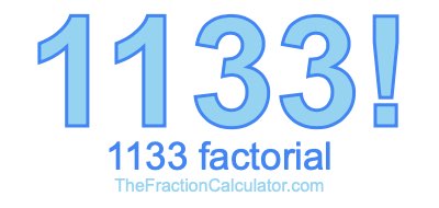 1133 Factorial