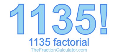 1135 Factorial