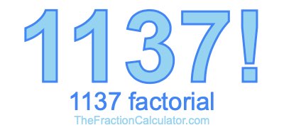 1137 Factorial
