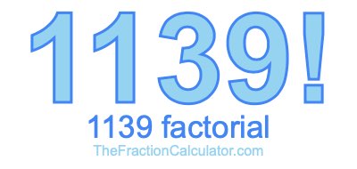 1139 Factorial