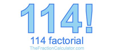 114 Factorial