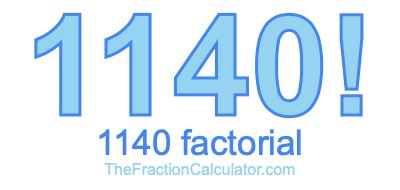 1140 Factorial