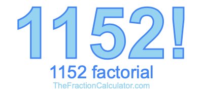 Factorial of 1152 1152 Factorial