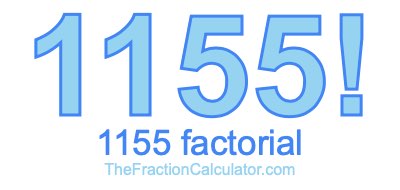 Factorial of 1155 1155 Factorial