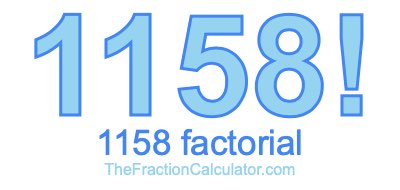 Factorial of 1158 1158 Factorial