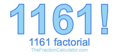 Factorial of 1161 1161 Factorial
