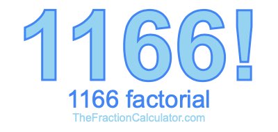 Factorial of 1166 1166 Factorial