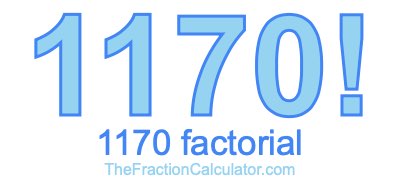 Factorial of 1170 1170 Factorial