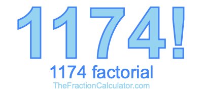 Factorial of 1174 1174 Factorial