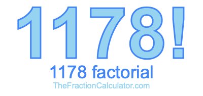 Factorial of 1178 1178 Factorial