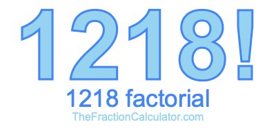 1218 Factorial