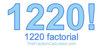 1220 Factorial