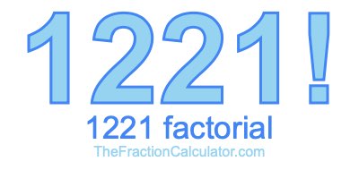 1221 Factorial