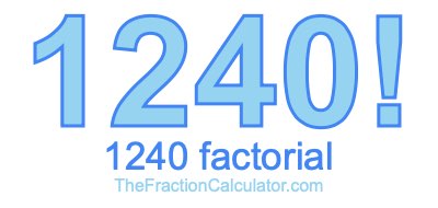 1240 Factorial