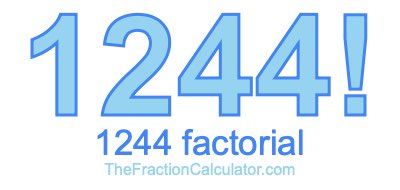 Factorial of 1244 1244 Factorial