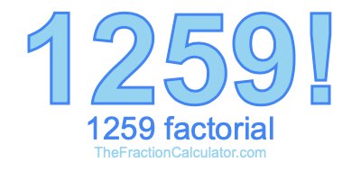 1259 Factorial