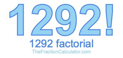 1292 Factorial