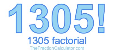 Factorial of 1305 1305 Factorial