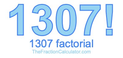 1307 Factorial