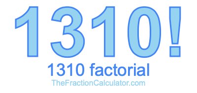 Factorial of 1310 1310 Factorial