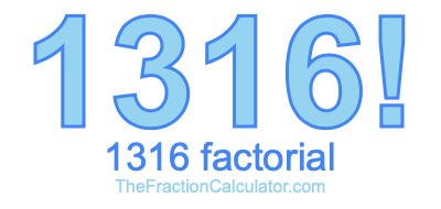 1316 Factorial