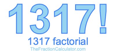 1317 Factorial