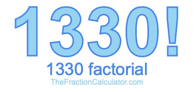 Factorial of 1330 1330 Factorial