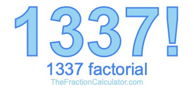 1337 Factorial