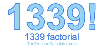 1339 Factorial