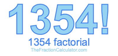 Factorial of 1354 1354 Factorial